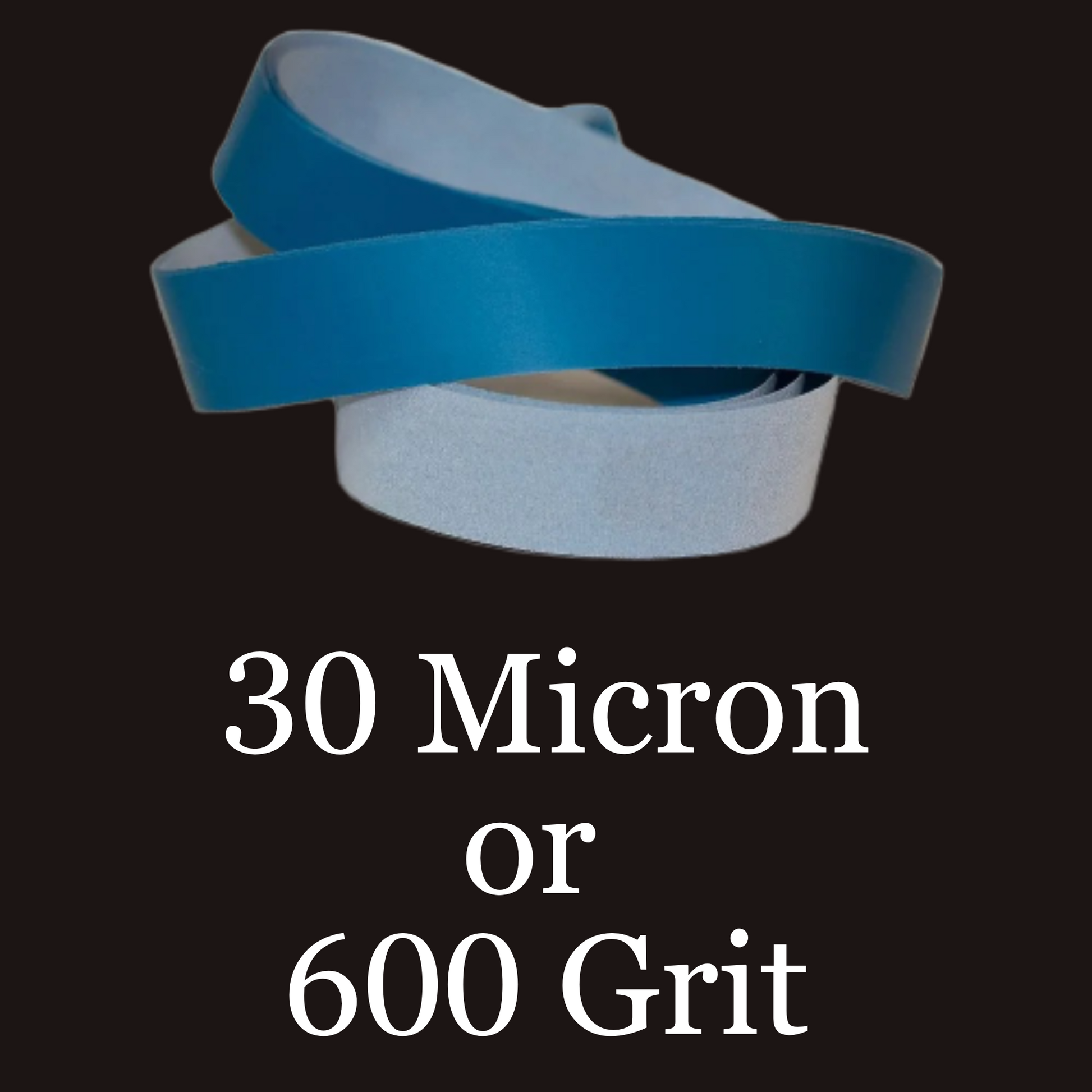 1” x 42” Film Micron Graded Polishing Belt 30 Micron 600 Grit