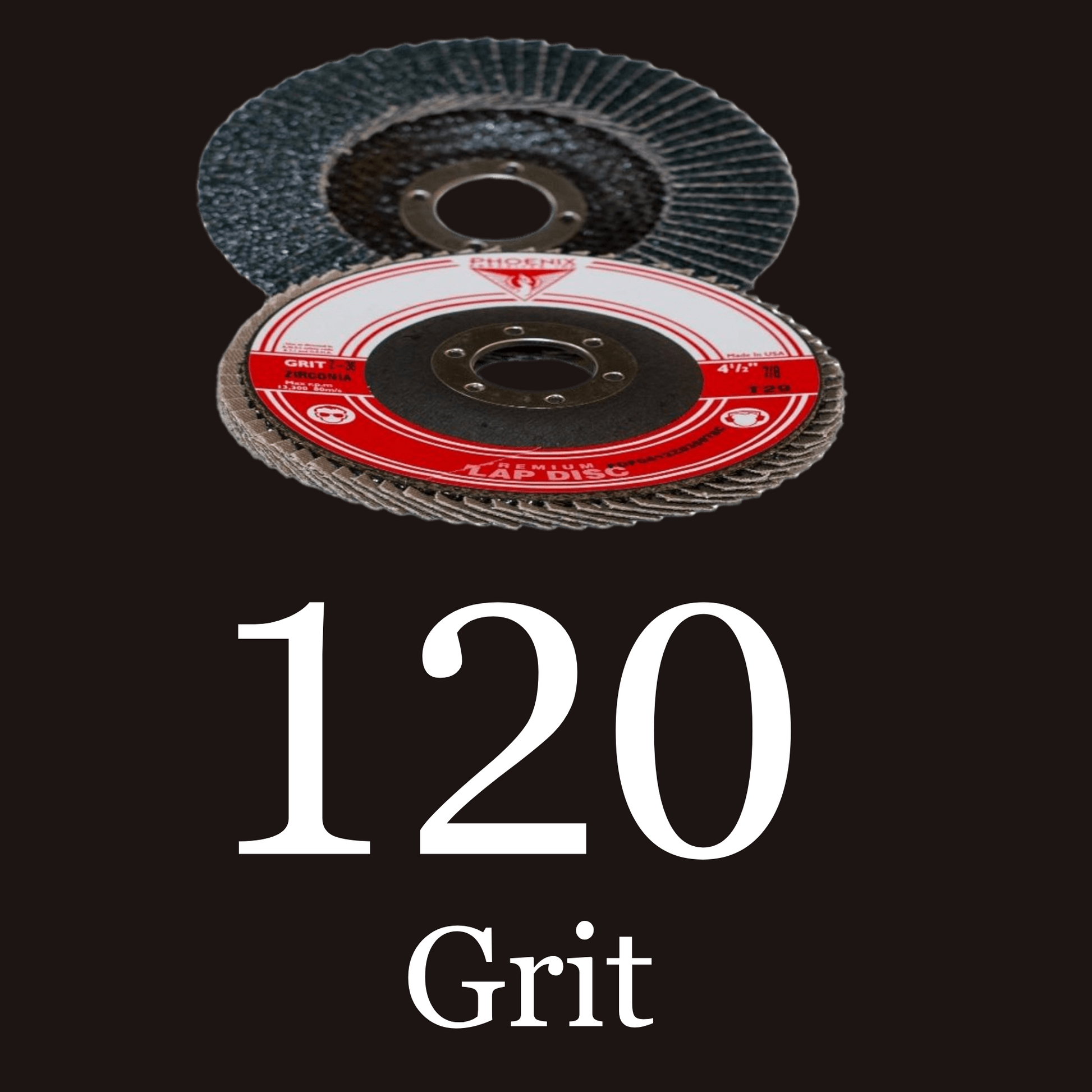  7” x 7/8” - Zirconia Grinder Flap Discs 120 Grit