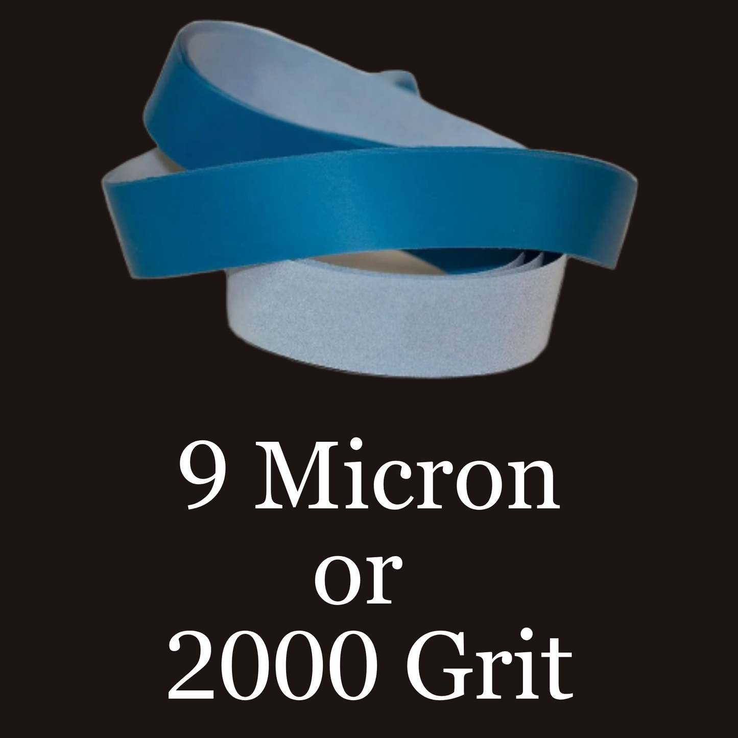 1” x 30” Film Micron Graded Polishing Belt 9 Micron 2000 Grit