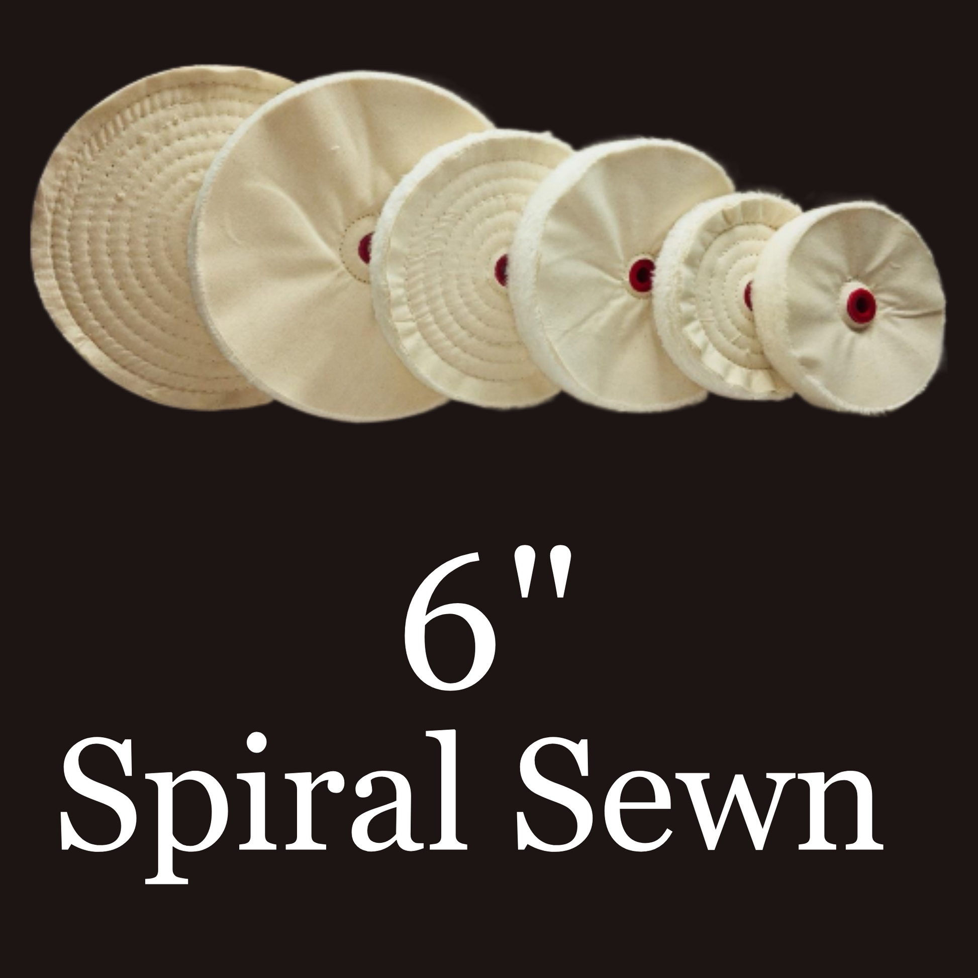 Spiral Sewn Cotton Buffing 6” Wheels