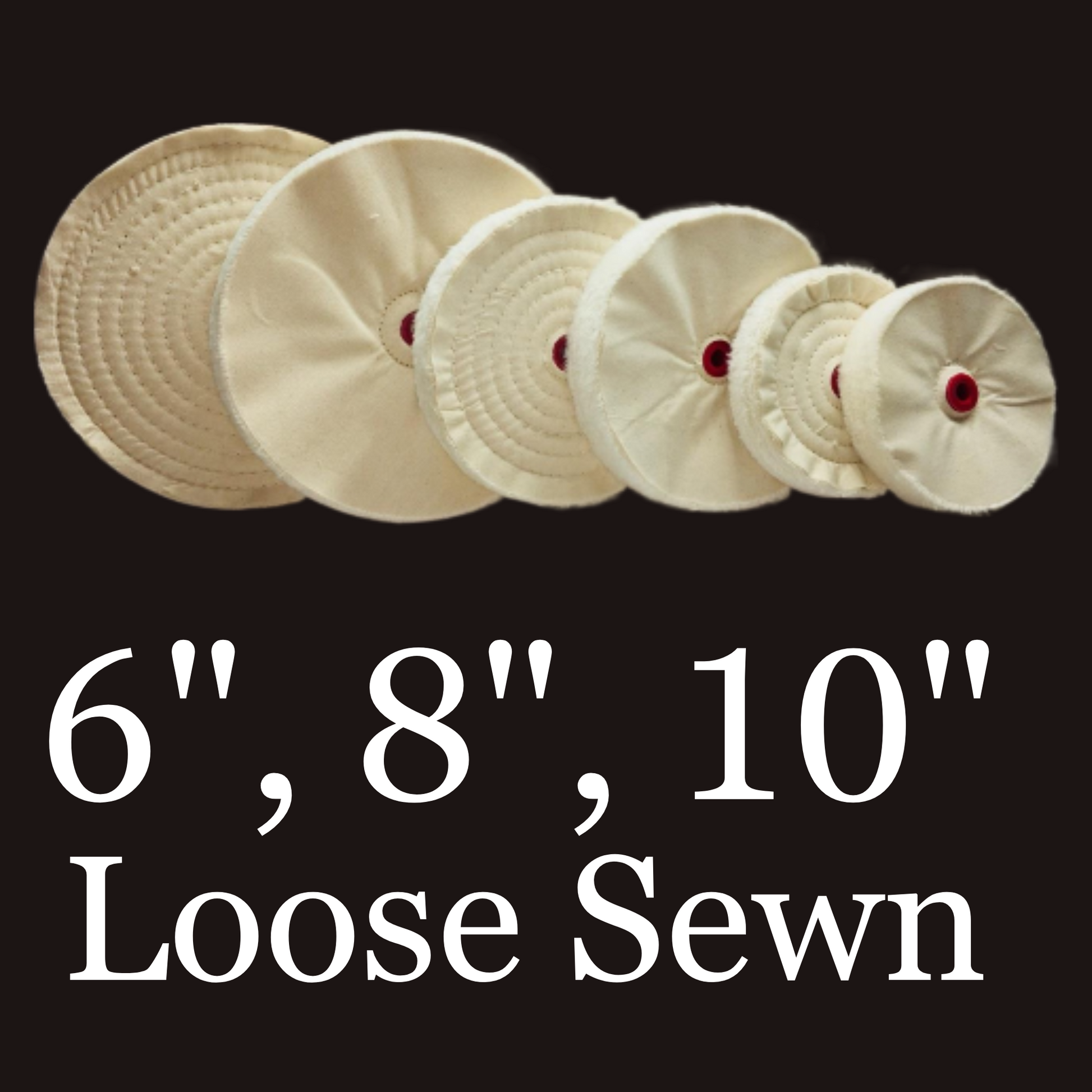 Loose Sewn Cotton Buffing Wheels
